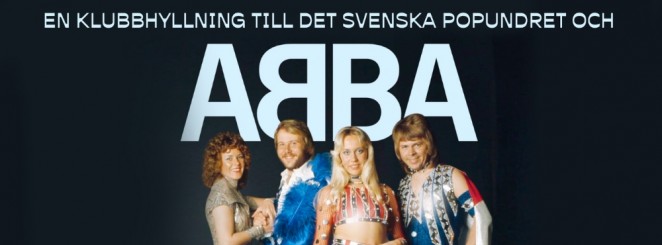 En klubbhyllning till ABBA och Det svenska popundret!